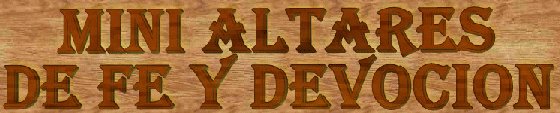 Mini Altares de F� y Devoci�n